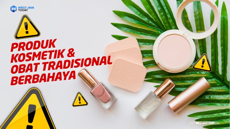 Bpom Temukan Produk Kosmetik Dan Obat Tradisional Berbahaya Berikut