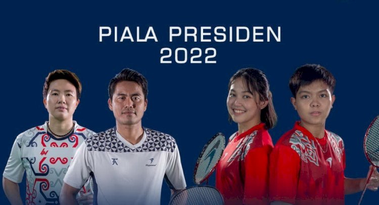 Legenda dan Bintang Bulu Tangkis Ramaikan Piala Presiden 2022