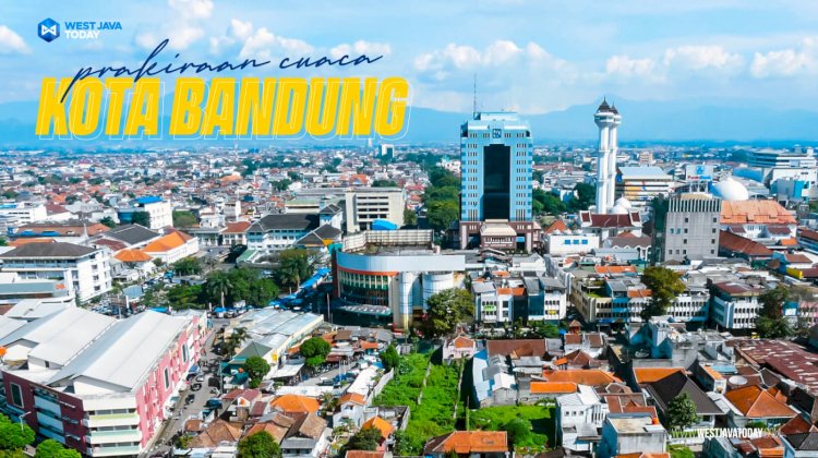 Prakiraan Cuaca Kota Bandung dan Sekitarnya per 30 Agustus 2023: Cerah-Berawan Sepanjang Hari